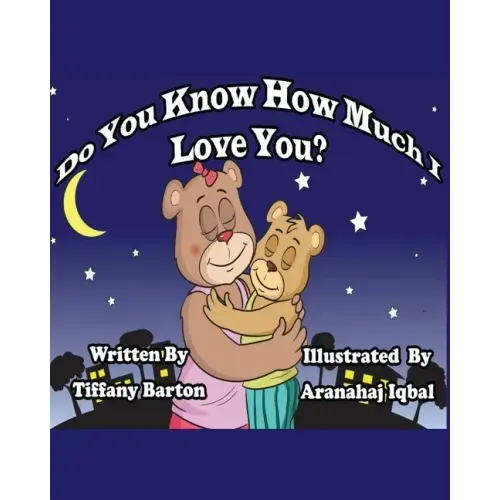 Do You Know How Much I Love You?