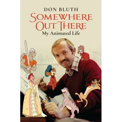 Somewhere Out There: My Animated Life