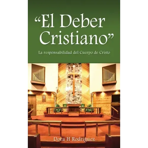 "El Deber Cristiano": La responsabilidad del Cuerpo de Cristo