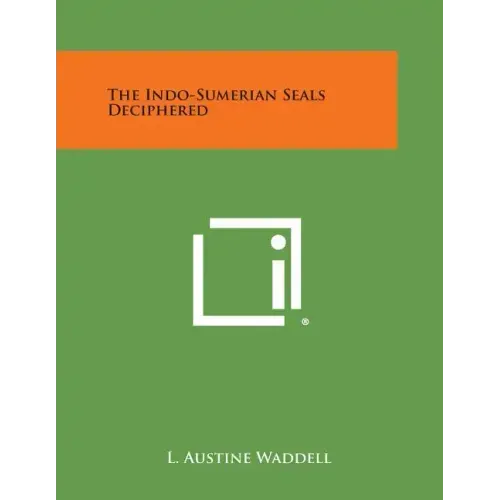 The Indo-Sumerian Seals Deciphered