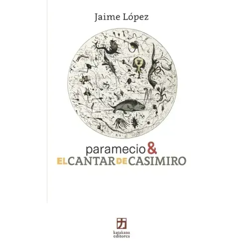paramecio & EL CANTAR DE CASIMIRO