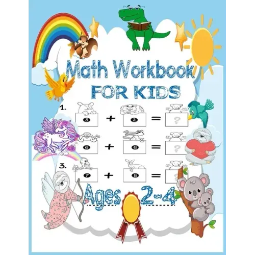 Math Workbook for kids Ages 2-4: Preschool mathematics book with numbers tracking and matching activities with pictures, animals and coloring book and