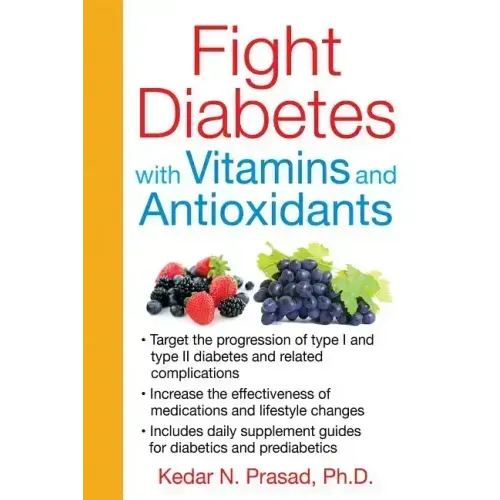 Fight Diabetes with Vitamins and Antioxidants
