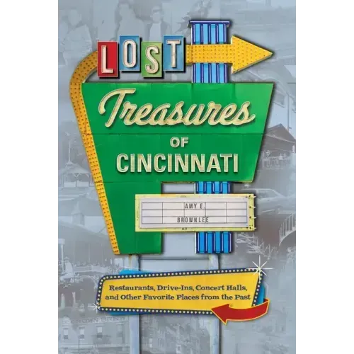 Lost Treasures of Cincinnati