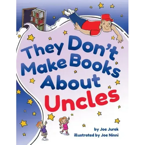 They Don't Make Books About Uncles