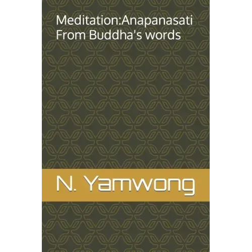 Meditation: Anapanasati From Buddha's words