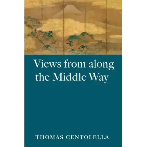 Views from Along the Middle Way