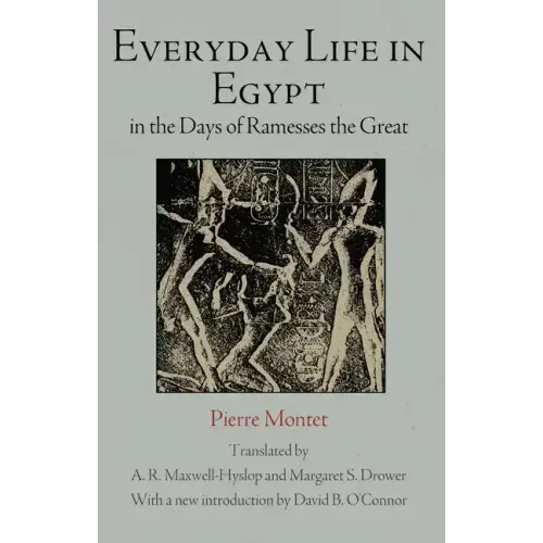 Everyday Life in Egypt in the Days of Ramesses the Great