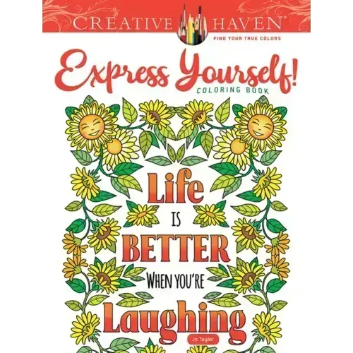 Creative Haven Express Yourself! Coloring Book