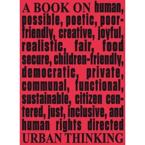 Architecture & Human Rights: A Book on Urban Thinking