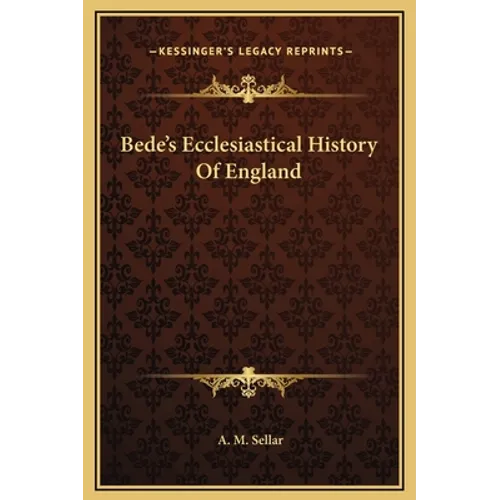 Bede's Ecclesiastical History Of England