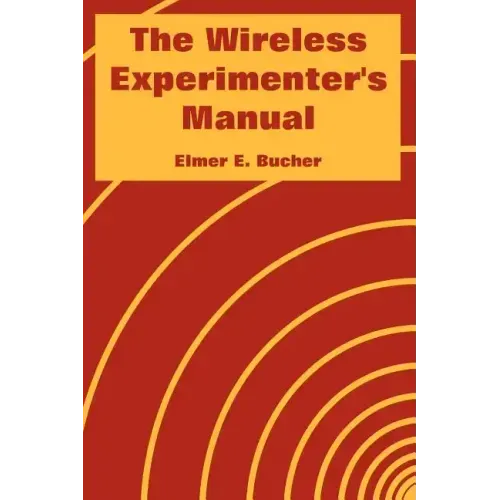 The Wireless Experimenter's Manual