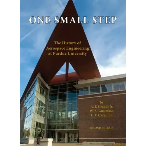 One Small Step: The History of Aerospace Engineering at Purdue University