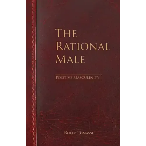 The Rational Male - Positive Masculinity: Positive Masculinity