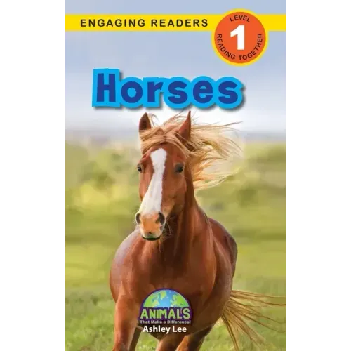 Horses: Animals That Make a Difference! (Engaging Readers, Level 1)