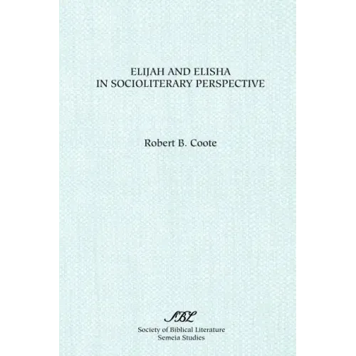 Elijah and Elisha in Socioliterary Perspective