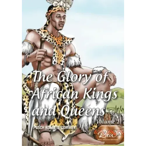 The glory of African Kings and Queens: Contesting for glory and empire