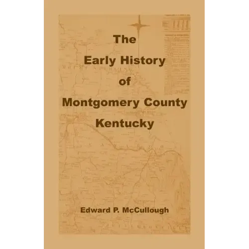 The Early History of Montgomery County, Kentucky