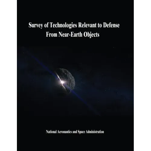 Survey of Technologies Relevant to Defense From Near-Earth Objects