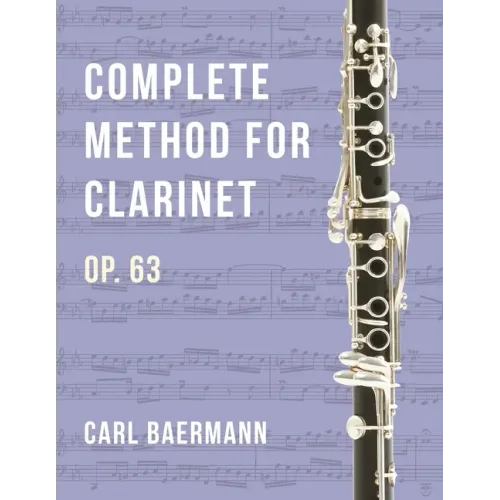 O32 - Complete Method for Clarinet Op. 63 - C. Baerman
