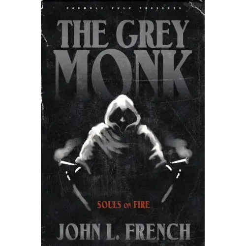 The Grey Monk: Souls on Fire