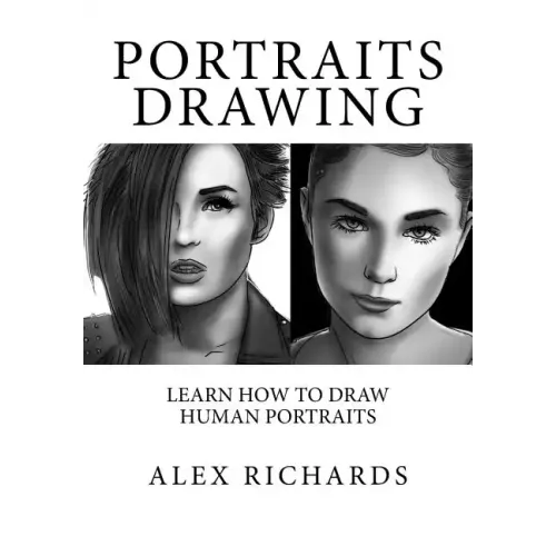 Portraits Drawing: Learn How to Draw Human Portraits