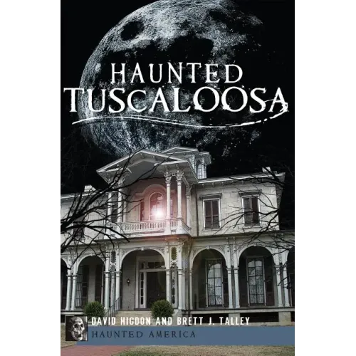 Haunted Tuscaloosa