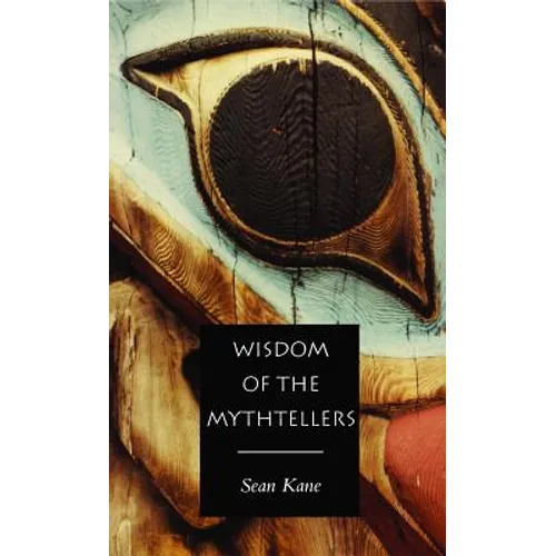 Wisdom of the Mythtellers - Second Edition