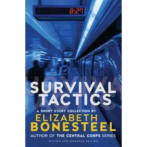 Survival Tactics: A Short Story Collection