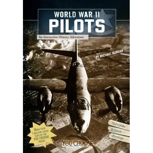 World War II Pilots: An Interactive History Adventure