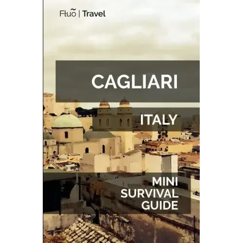 Cagliari Mini Survival Guide