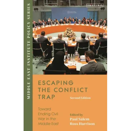 Escaping the Conflict Trap: Toward Ending Civil War in the Middle East