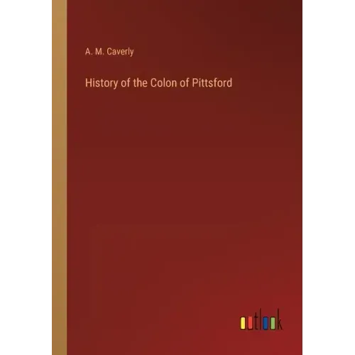 History of the Colon of Pittsford