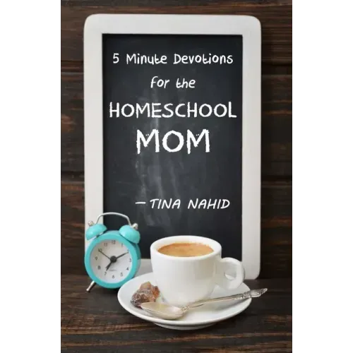 5 Minute Devotions for the Homeschool Mom