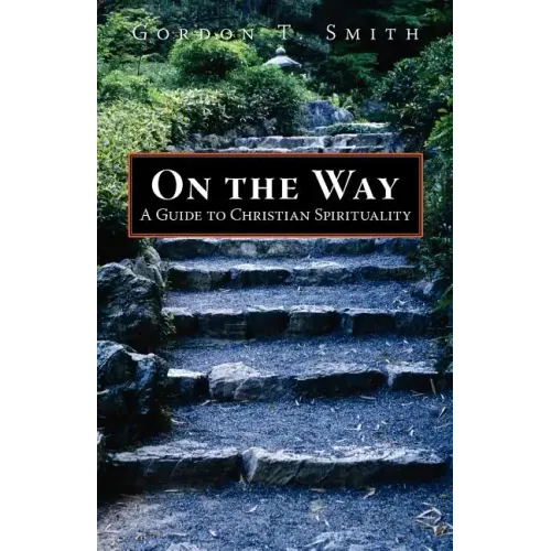 On the Way: A Guide to Christian Spirituality