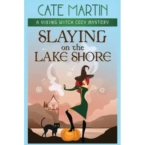 Slaying on the Lake Shore: A Viking Witch Cozy Mystery