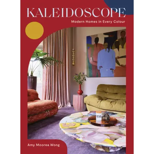 Kaleidoscope: Modern Homes in Every Colour