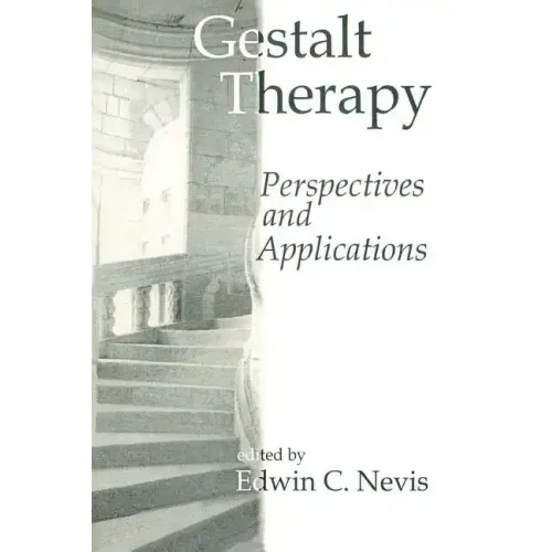 Gestalt Therapy: Perspectives and Applications