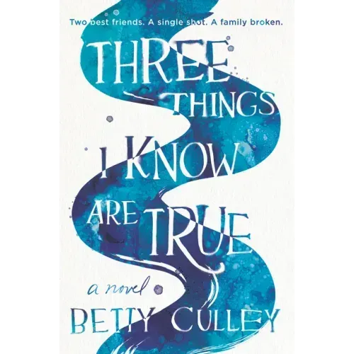 Three Things I Know Are True