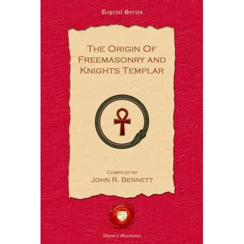 The Origin of Freemasonry and Knights Templar
