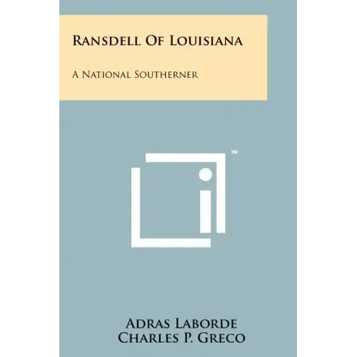 Ransdell of Louisiana: A National Southerner