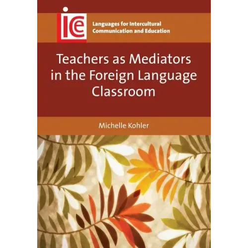 Teachers as Mediators in the Foreign Language Classroom
