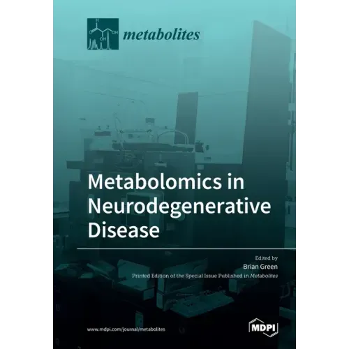 Metabolomics in Neurodegenerative Disease