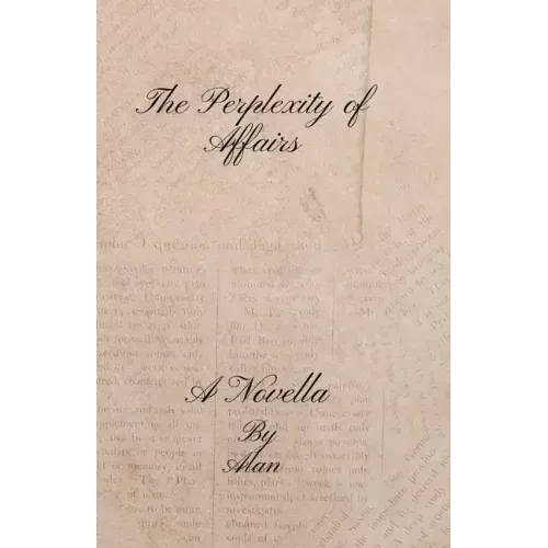 The Perplexity of Affairs