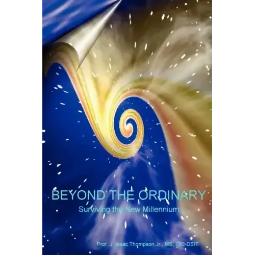 Beyond the OrdinaryÂ(R): Surviving the New Millennium