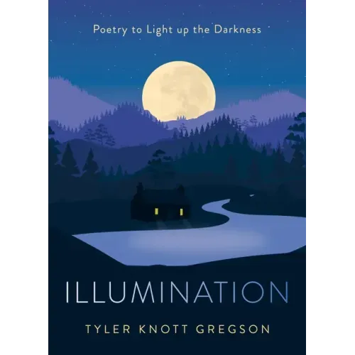 Illumination: Poetry to Light Up the Darkness