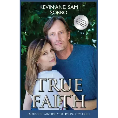 True Faith: Embracing Adversity to Live in God's Light