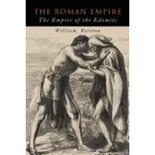 The Roman Empire: The Empire of the Edomite
