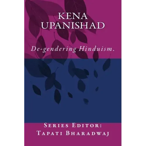 Kena Upanishad: De-gendering the text.