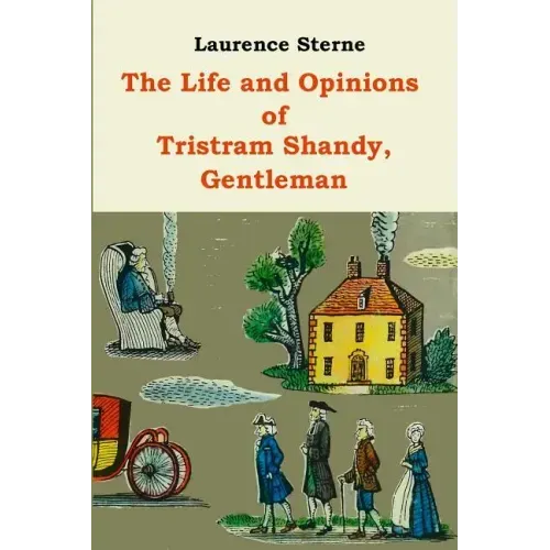 The Life and Opinions of Tristram Shandy